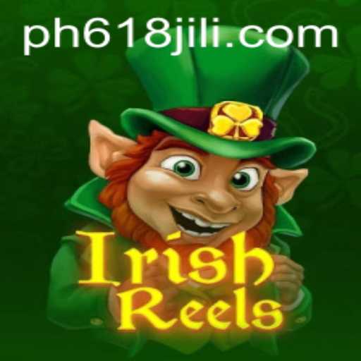 Exploring IrishReels: An Immersive Game Experience by 618JILI.COM