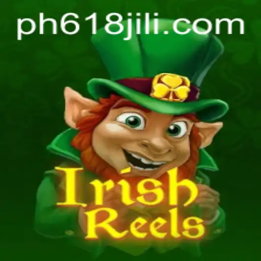 Exploring IrishReels: An Immersive Game Experience by 618JILI.COM