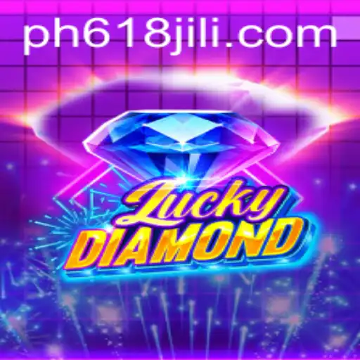 Explore the Excitement of LuckyDiamond on 618JILI.COM